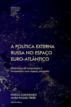portada A política externa russa no espaço euro-atlântico (en Portugués)