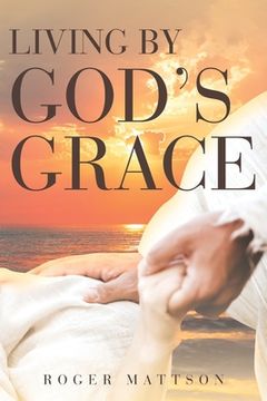 portada Living By God's Grace (en Inglés)