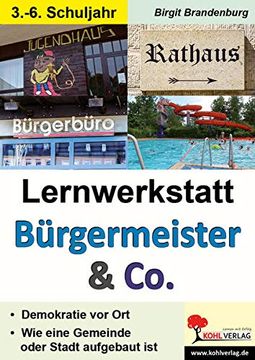portada Lernwerkstatt Bürgermeister & co: Demokratie in Meinem Wohnort (en Alemán)