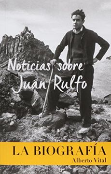 portada Noticias Sobre Juan Rulfo (in Spanish)