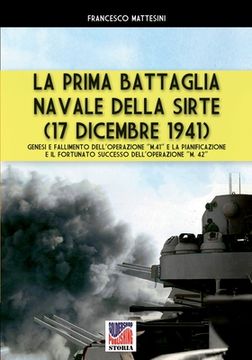portada La Prima Battaglia Navale Della Sirte (17 Dicembre 1941) (en Italiano)