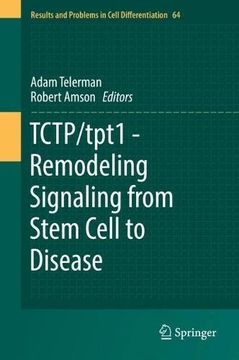 portada TCTP/tpt1 - Remodeling Signaling from Stem Cell to Disease (Results and Problems in Cell Differentiation)