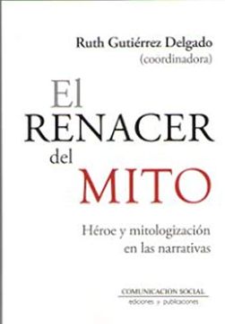 portada El Renacer del Mito (in Spanish)