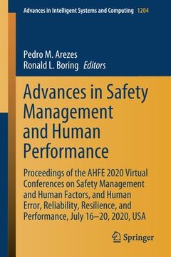 portada Advances in Safety Management and Human Performance: Proceedings of the Ahfe 2020 Virtual Conferences on Safety Management and Human Factors, and Huma