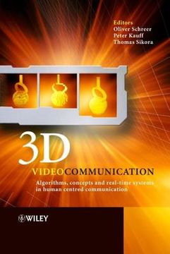 portada 3d videocommunication: algorithms, concepts and real-time systems in human centred communication