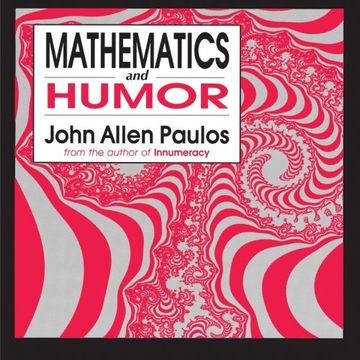 portada Mathematics and Humor: A Study of the Logic of Humor (en Inglés)