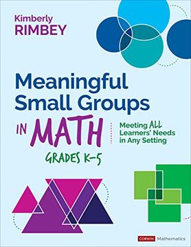 portada Meaningful Small Groups in Math, Grades K-5: Meeting all Learners’ Needs in any Setting (Corwin Mathematics Series) (en Inglés)