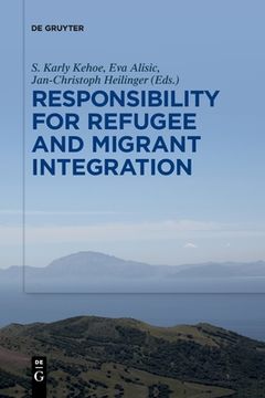 portada Responsibility for Refugee and Migrant Integration [Soft Cover ] (in English)