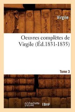 portada Oeuvres Complètes de Virgile. Tome 3 (Éd.1831-1835) (en Francés)
