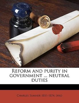 portada reform and purity in government ... neutral duties (in English)