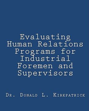 portada evaluating human relations programs for industrial foremen and supervisors (en Inglés)
