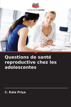 portada Questions de santé reproductive chez les adolescentes (in French)