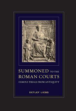 portada Summoned to the Roman Courts: Famous Trials From Antiquity (en Inglés)