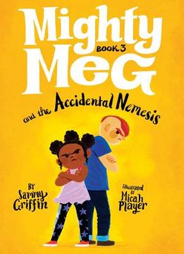 portada Mighty Meg 3: Mighty Meg and the Accidental Nemesis