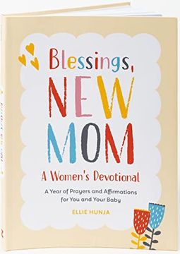 portada Blessings, new Mom: A Women's Devotional: A Year of Prayers and Affirmations for you and Your Baby (en Inglés)