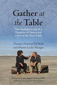 portada Gather at the Table: The Healing Journey of a Daughter of Slavery and a son of the Slave Trade 