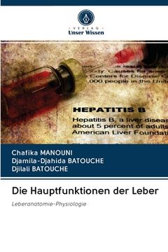 portada Die Hauptfunktionen der Leber (en Alemán)