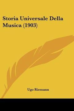 portada Storia Universale Della Musica (1903) (en Italiano)