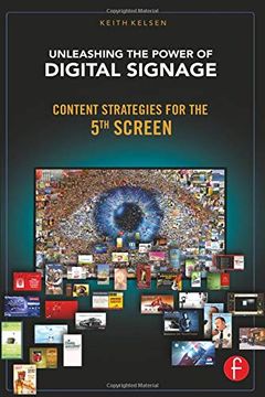 portada Unleashing the Power of Digital Signage: Content Strategies for the 5th Screen (en Inglés)