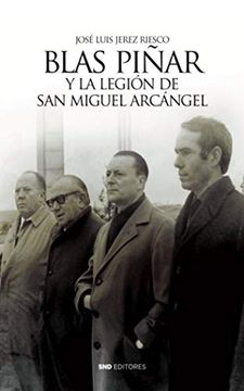 portada Blas Piñar y la Legión de san Miguel Arcangel
