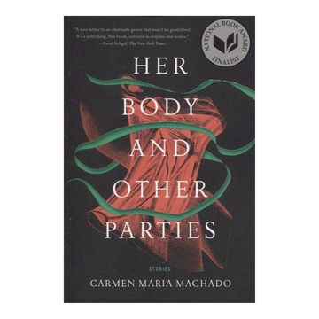 portada Her Body and Other Parties: Stories (en Inglés)