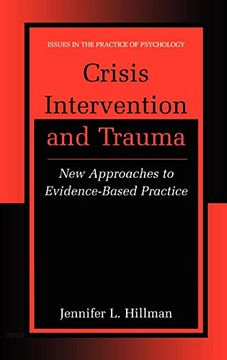 portada Crisis Intervention and Trauma: New Approaches to Evidence-Based Practice (Issues in the Practice of Psychology) (en Inglés)