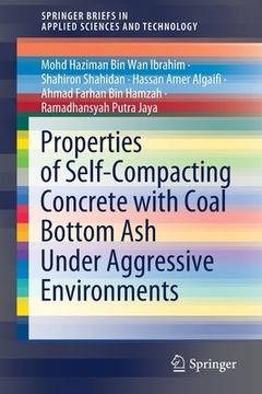 portada Properties of Self-Compacting Concrete with Coal Bottom Ash Under Aggressive Environments (en Inglés)