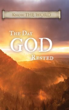 portada The Day GOD Rested (en Inglés)