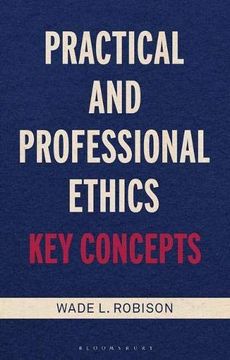 portada Practical and Professional Ethics: Key Concepts (en Inglés)