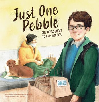 portada Just one Pebble. One Boy's Quest to end Hunger (en Inglés)
