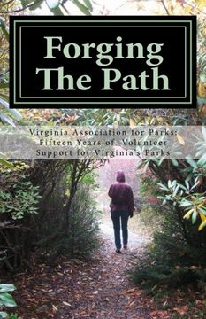 portada Forging The Path: Fifteen Years of Volunteer Support for Virginia's Parks