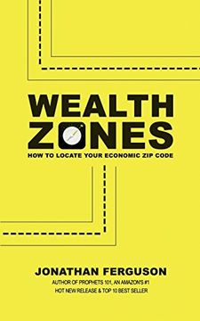 portada Wealth Zones: How to Locate Your Economic Zip Code