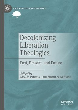 portada Decolonizing Liberation Theologies: Past, Present, and Future (in English)
