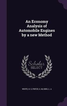 portada An Economy Analysis of Automobile Engines by a new Method (en Inglés)