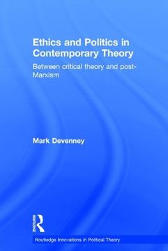 portada Ethics and Politics in Contemporary Theory Between Critical Theory and Post-Marxism (en Inglés)
