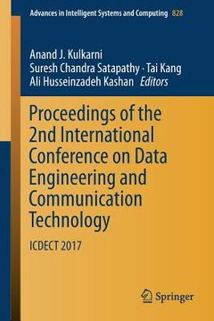 portada Proceedings of the 2nd International Conference on Data Engineering and Communication Technology: Icdect 2017 (en Inglés)