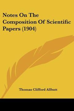 portada notes on the composition of scientific papers (1904) (in English)