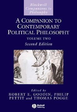 A Companion to Contemporary Political Philosophy, 2 Volume Set (en Inglés)