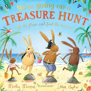 portada We're Going on a Treasure Hunt: A Lift-The-Flap Adventure (The Bunny Adventures) (en Inglés)