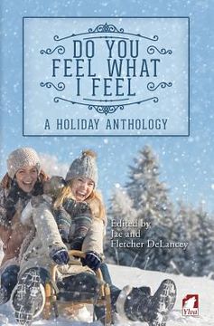 portada Do You Feel What I Feel. a Holiday Anthology (in English)