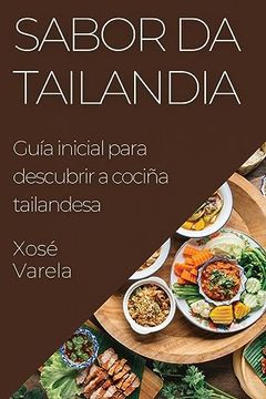 portada Sabor da Tailandia: Guía Inicial Para Descubrir a Cociña Tailandesa (en Galician)