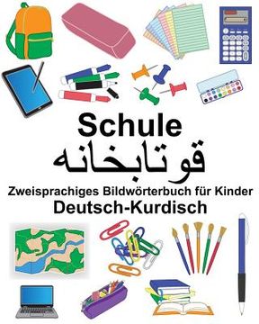 portada Deutsch-Kurdisch Schule Zweisprachiges Bildwörterbuch für Kinder (en Alemán)