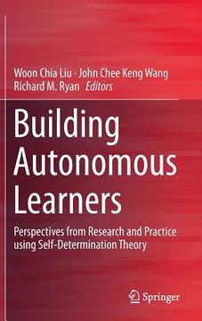 portada Building Autonomous Learners: Perspectives from Research and Practice Using Self-Determination Theory (en Inglés)