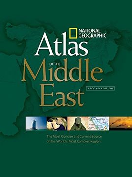 portada National Geographic Atlas of the Middle East, Second Edition: The Most Concise and Current Source on the World's Most Complex Region 