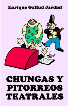 portada Chungas y pitorreos teatrales: Comedietas históricas (in Spanish)