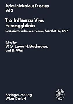 portada The Influenza Virus Hemagglutinin Symposium, Baden Near Vienna, March 2123, 1977 Topics in Infectious Diseases, 3