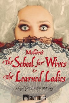 portada Molière by Mooney: The School for Wives & The Learned Ladies (en Inglés)