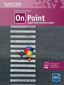 portada On Point b2 Student'S Book: Upper-Intermediate English. Student'S Book + Audios and Videos Online (en Inglés)