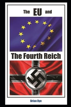 portada The EU and the 4th Reich (en Inglés)