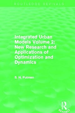 portada Integrated Urban Models Volume 2: New Research and Applications of Optimization and Dynamics (Routledge Revivals) (in English)